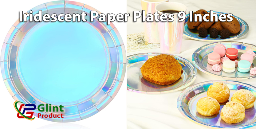 You are currently viewing Iridescent Paper Plates 9 Inches – Durable & Stylish Disposable Plates for Parties